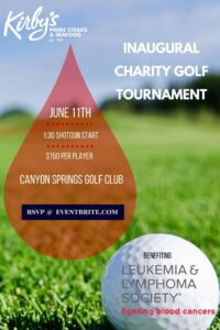 Invitation to Kirby's Steakhouse Inaugural Golf Tournament benefiting the Leukemia and Lymphoma Society