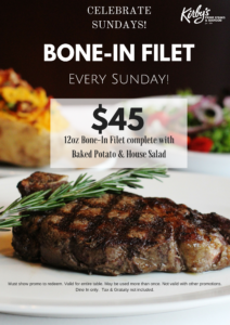 Bone-In Filet Sundays at Kirby's Steakhouse – $45 Bone-In Filet text overlaying photo of a bone-in filet and sides