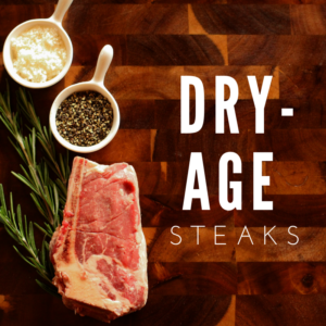 Dry Age Steaks